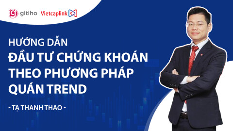 Tạ Thanh Thao - Hướng dẫn đầu tư chứng khoán theo phương pháp Quán Trend