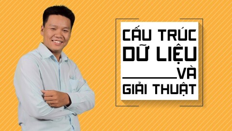 Cấu Trúc Dữ Liệu & Giải Thuật (Phần 1)