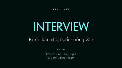 Interview - Bí kíp làm chủ buổi phỏng vấn