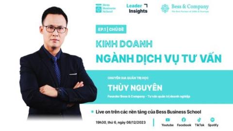 Leader Insights | KINH DOANH NGÀNH DỊCH VỤ TƯ VẤN