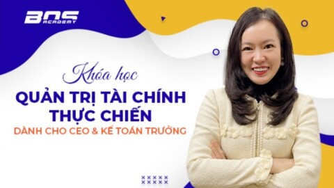 Quản trị tài chính thực chiến dành cho CEO và Kế toán trưởng