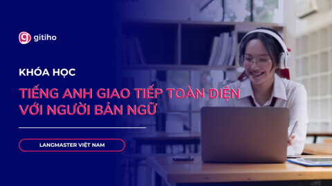 Trọn bộ tiếng Anh giao tiếp với người bản ngữ