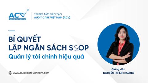 Bí quyết lập ngân sách S&OP - Quản lý tài chính hiệu quả (Webinar Record)