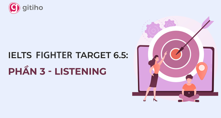 IELTS FIGHTER TARGET 6.5 - LISTENING