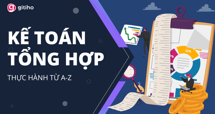 KTG01 - Kế toán tổng hợp từ A - Z - Ai cũng có thể trở thành kế toán tổng hợp