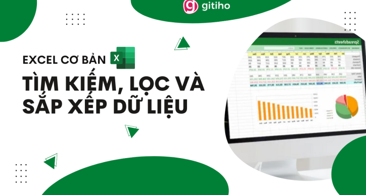 MS Excel: Tìm kiếm, Lọc và Sắp xếp dữ liệu