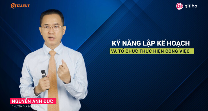 Kỹ năng lập kế hoạch và tổ chức thực hiện công việc hiệu quả