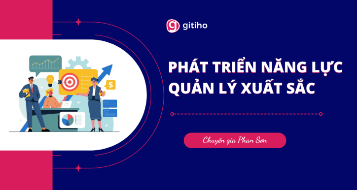 Phát triển năng lực quản lý xuất sắc