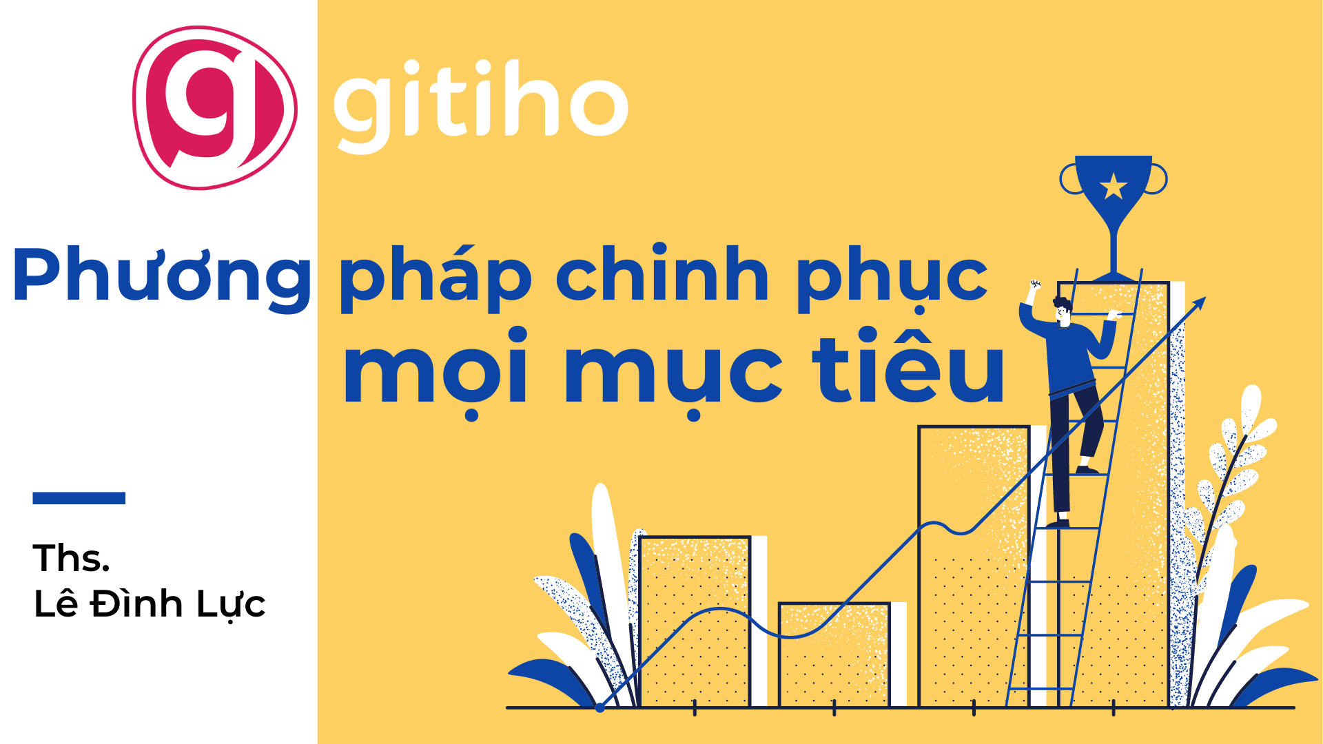 Psychology Hacks: Công cụ tâm lý giúp đạt thành công